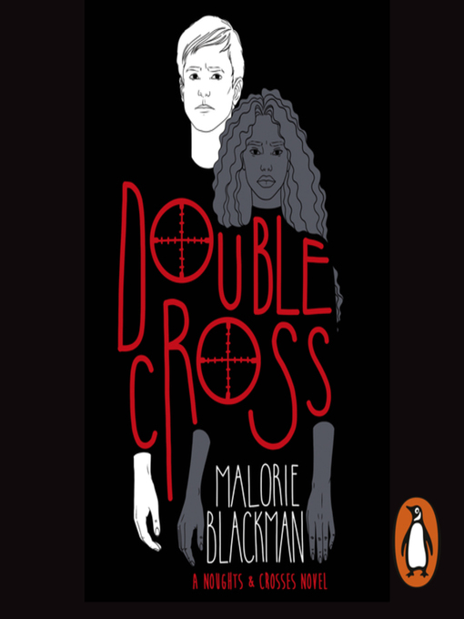 Title details for Double Cross by Malorie Blackman - Available